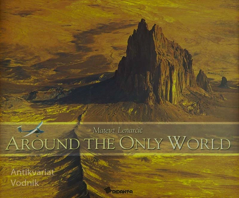 AROUND THE ONLY WORLD, Matevž Lenarčič