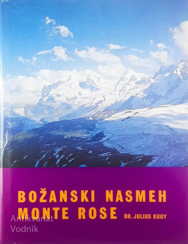 BOŽANSKI NASMEH MONTE ROSE, Julius Kugy