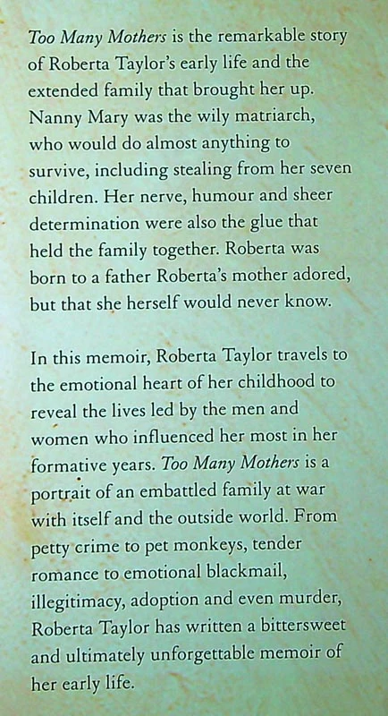 TOO MANY MOTHERS; A MEMOIR OF AN EAST END CHILDHOOD, Roberta Taylor