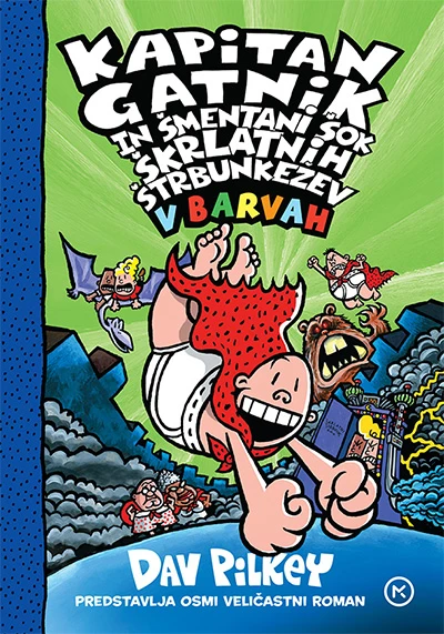Kapitan Gatnik in šmentani šok škrlatnih štrbunkežev, Dav Pilkey