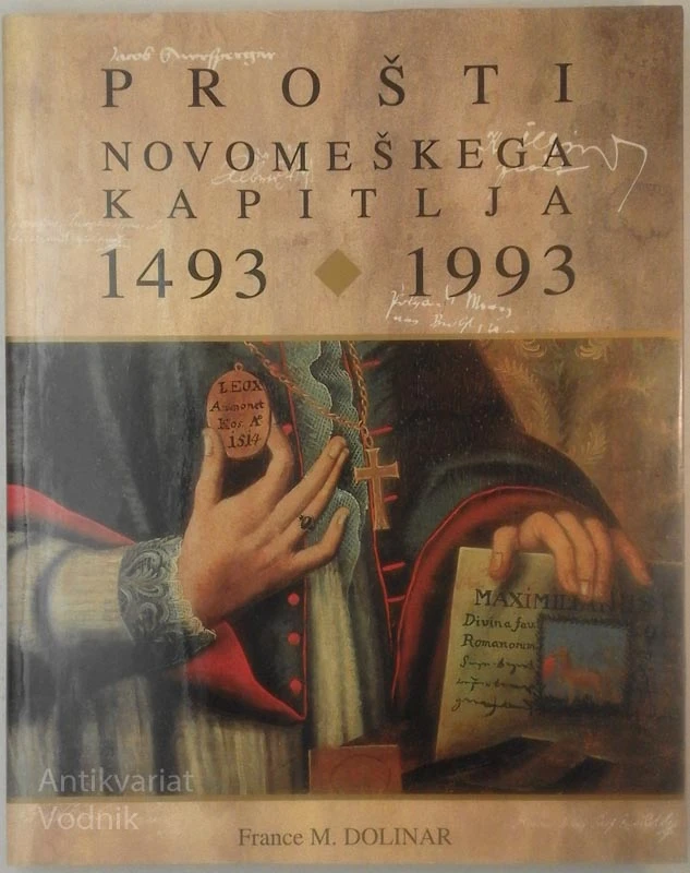 PROŠTI NOVOMEŠKEGA KAPITLJA 1493 – 1993 France M. Dolinar