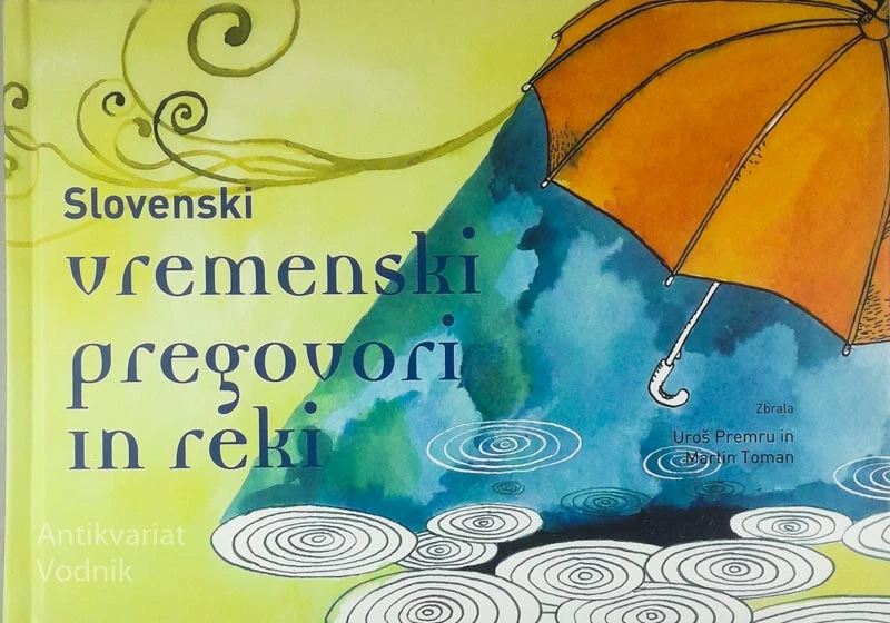 SLOVENSKI VREMENSKI PREGOVORI IN REKI