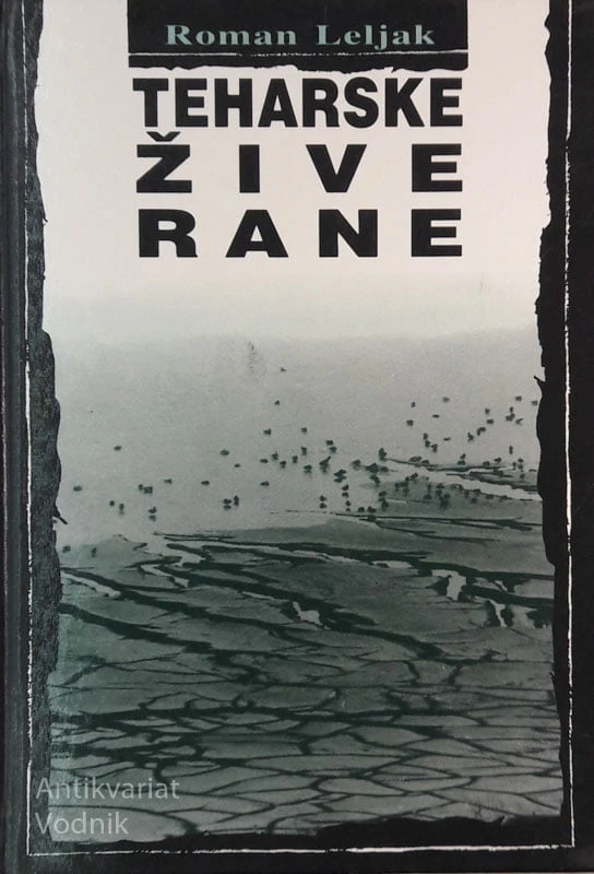 TEHARSKE ŽIVE RANE, Roman Leljak