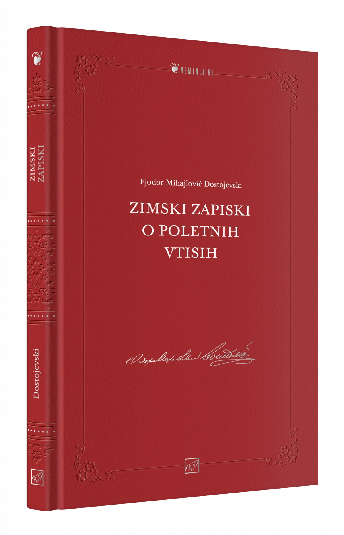 ZIMSKI ZAPISKI O POLETNIH VTISIH, Fjodor Mihajlovič Dostojevski