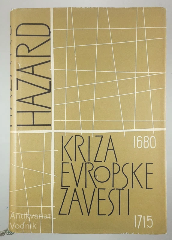 KRIZA EVROPSKE ZAVESTI 1680-1715, Paul Hazard