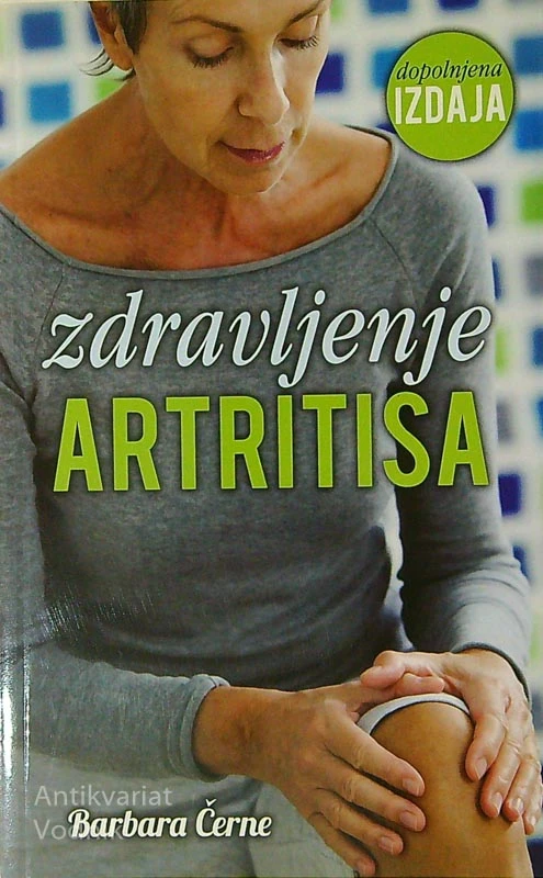 ZDRAVLJENJE ARTRITISA, Barbara Černe