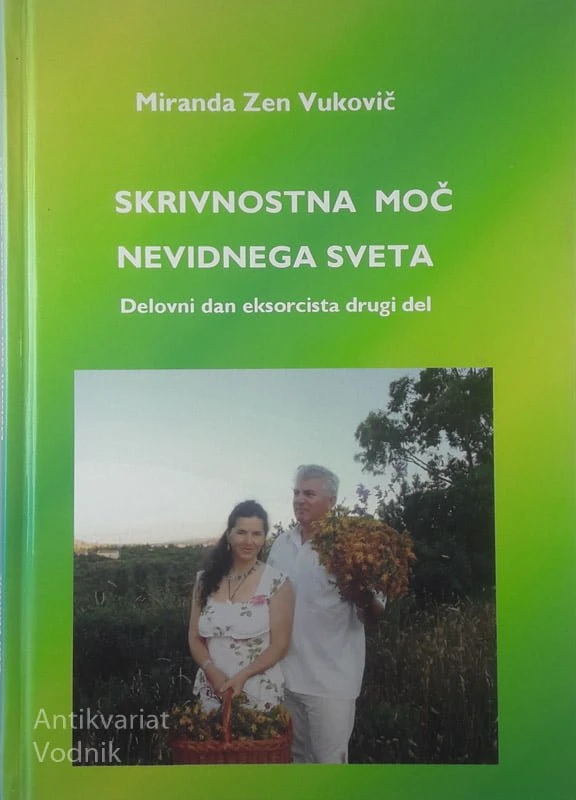 SKRIVNOSTNA MOČ NEVIDNEGA SVETA, Miranda Zen Vukovič