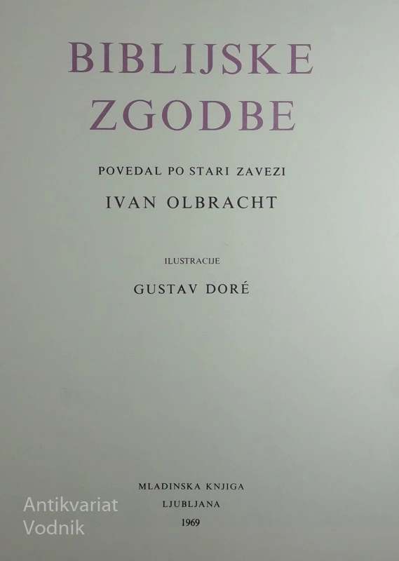 BIBLIJSKE ZGODBE, Ivan Olbracht, ilustr. Gustave Dore