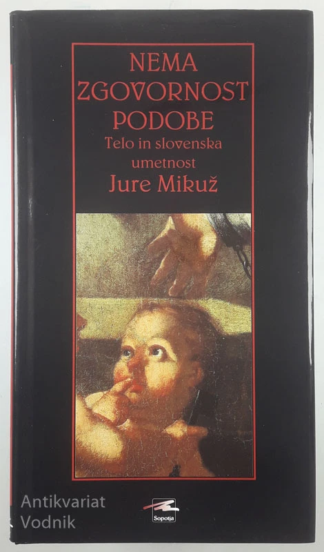 NEMA ZGOVORNOST PODOBE, Jure Mikuž