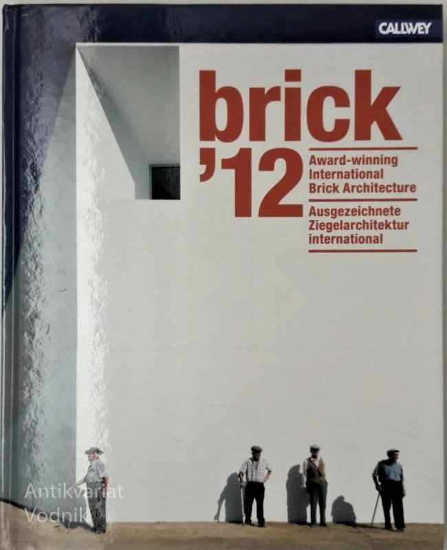 BRICK ’12, Award-winning International Brick Architecture