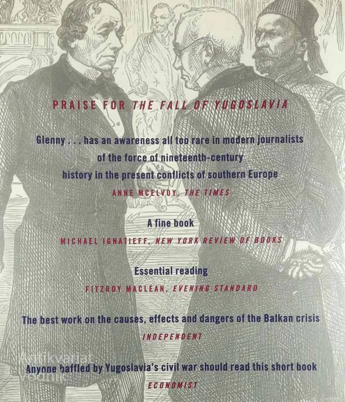 THE BALKANS 1804-1999, Misha Glenny