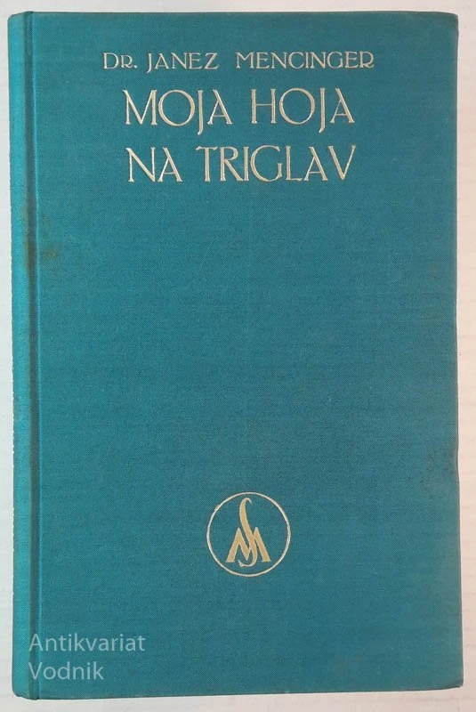 MOJA HOJA NA TRIGLAV, dr. Janez Mencinger