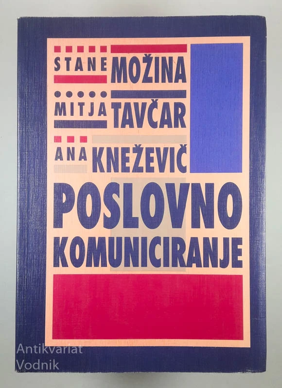 POSLOVNO KOMUNICIRANJE, Stane Možina in drugi