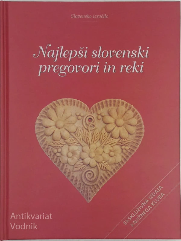 NAJLEPŠI SLOVENSKI PREGOVORI IN REKI Slovensko izročilo