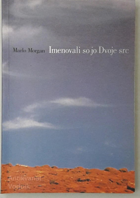 Marlo Morgan IMENOVALI SO JO DVOJE SRC