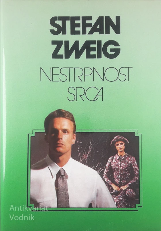 NESTRPNOST SRCA, Stefan Zweig
