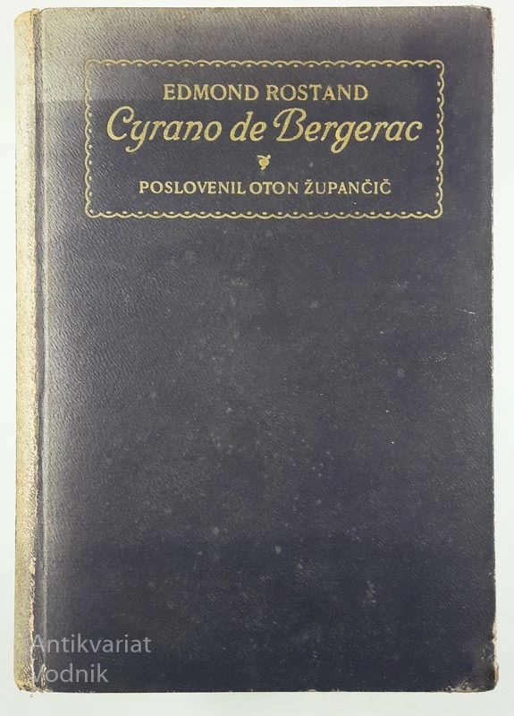 CYRANO DE BERGERAC, Edmon Rostand, poslovenil Oton Župančič