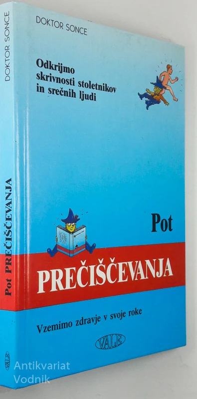 POT PREČIŠČEVANJA, Doktor Sonce