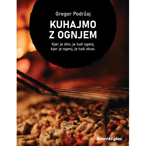 KUHAJMO Z OGNJEM, več avtorjev