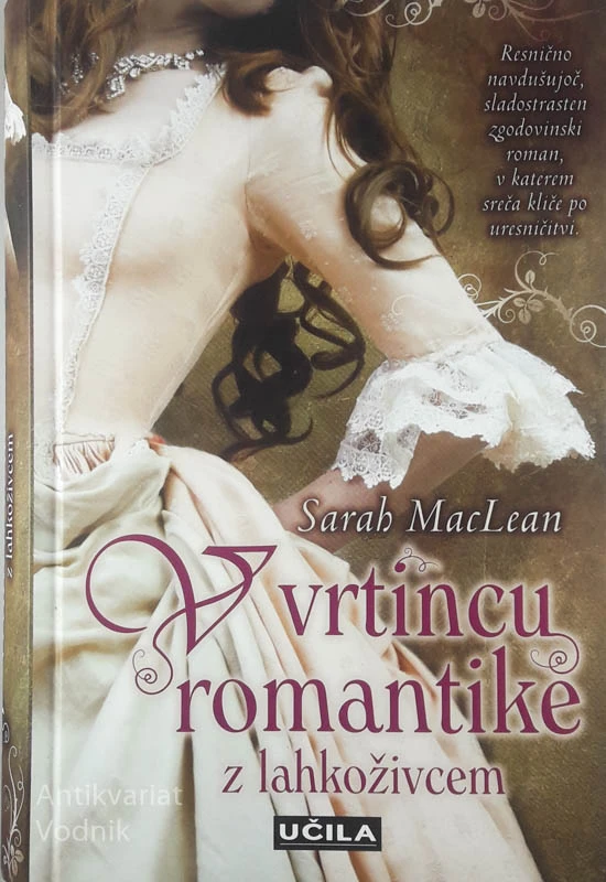 V VRTINCU ROMANTIKE Z LAHKOŽIVCEM, Sarah MacLean