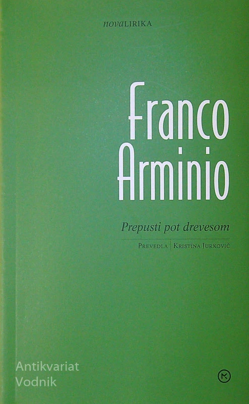 PREPUSTI POT DREVESOM, Franco Arminio