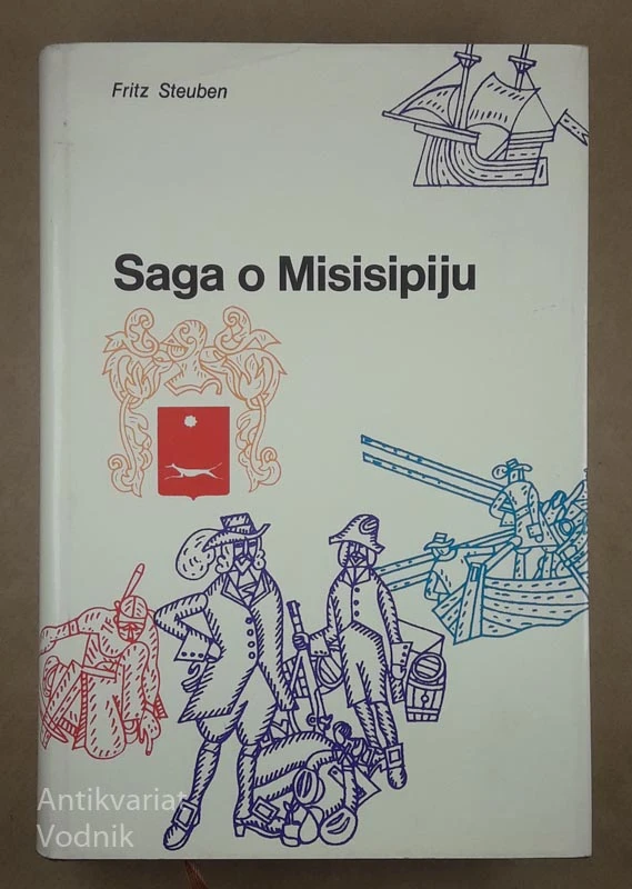 Fritz Steuben: SAGA O MISISIPIJU