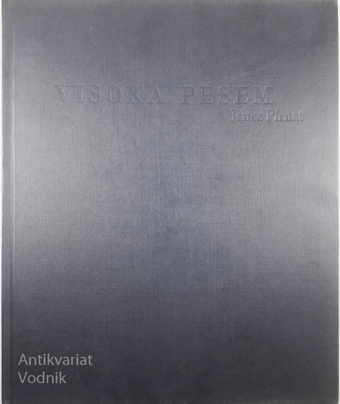 VISOKA PESEM, Janez Pirnat
