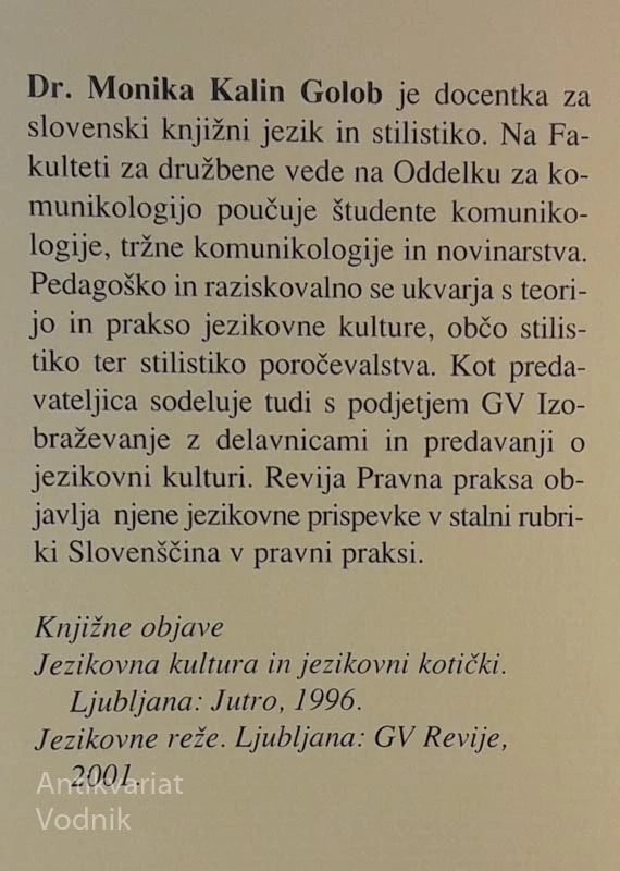 KAJ MORAMO VEDETI O DOPISIH, Dr. Monika Kalin Golob