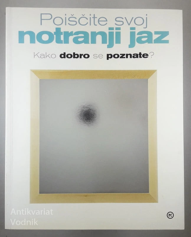 POIŠČITE SVOJ NOTRANJI JAZ; KAKO DOBRO SE POZNATE?, Karen Sullivan
