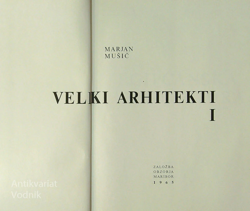 VELIKI ARHITEKTI I. – III. DEL, Marjan Mušič