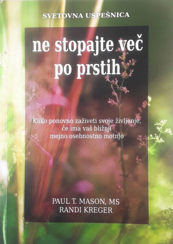 NE VSTOPAJTE VEČ PO PRSTIH, Paul T. Mason in Randi Kreger