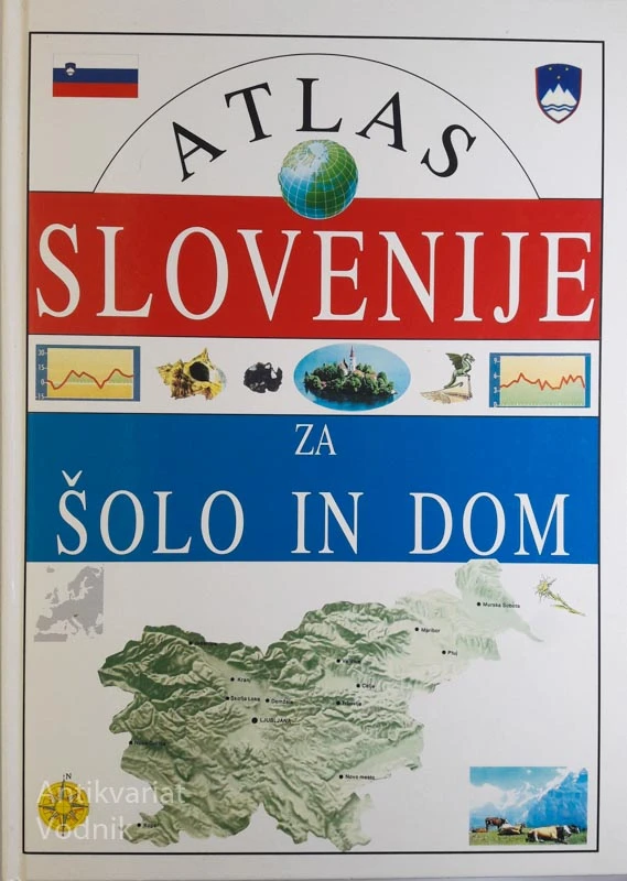 ATLAS SLOVENIJE ZA ŠOLO IN DOM
