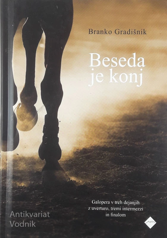 BESEDA JE KONJ, Branko Gradišnik