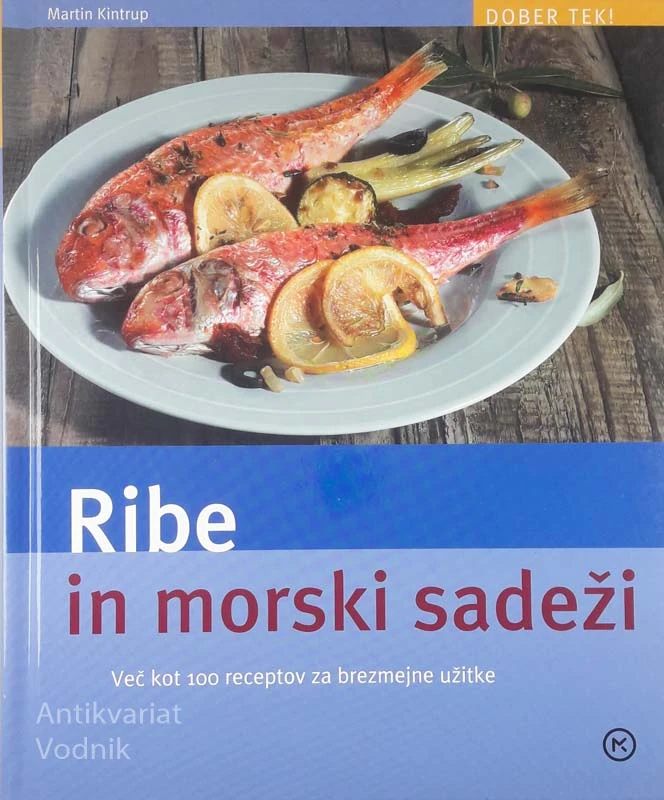 RIBE IN MORSKI SADEŽI, Martin Kintrup