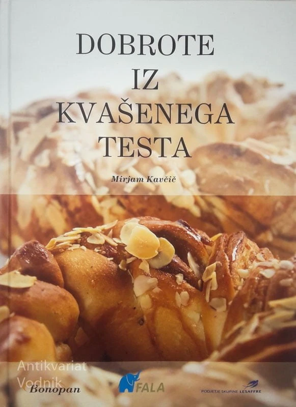 DOBROTE IZ KVAŠENEGA TESTA, Mirjam Kavčič