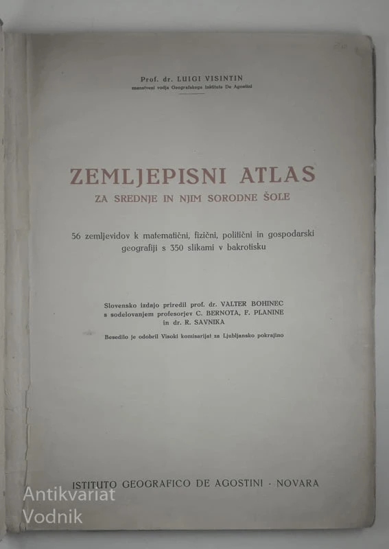 ZEMLJEPISNI ATLAS ZA SREDNJE IN NJIM SORODNE ŠOLE, prof. dr. Luigi Visintin
