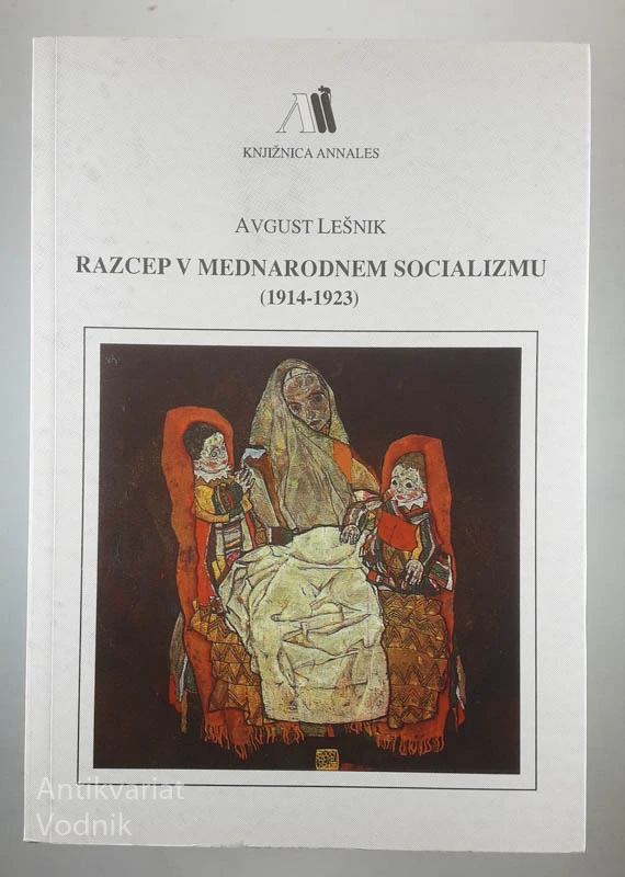 RAZCEP V MEDNARODNEM SOCIALIZMU (1914-1923), Avgust Lešnik