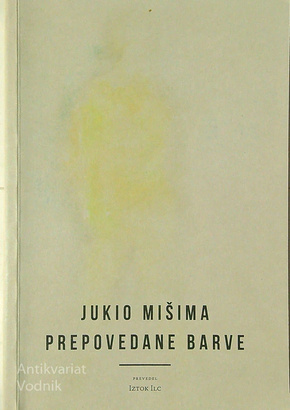 PREPOVEDANE BARVE, Jukio Mišima