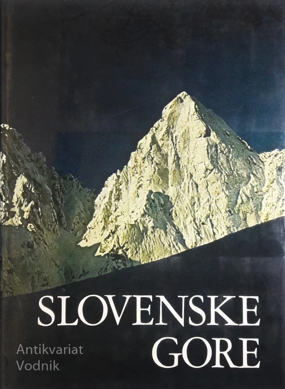 SLOVENSKE GORE, uredil Kazimir Repoša