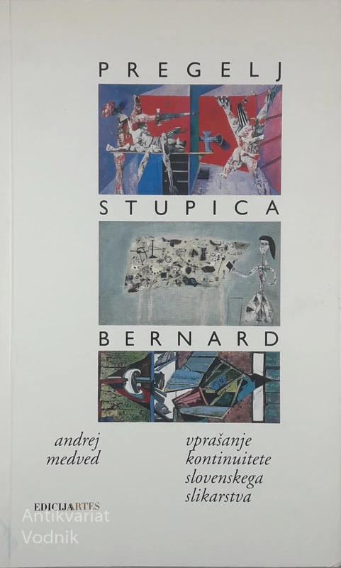 PREGELJ, STUPICA, BERNARD; Vprašanje kontinuitete slovenskega slikarstva, Andrej Medved