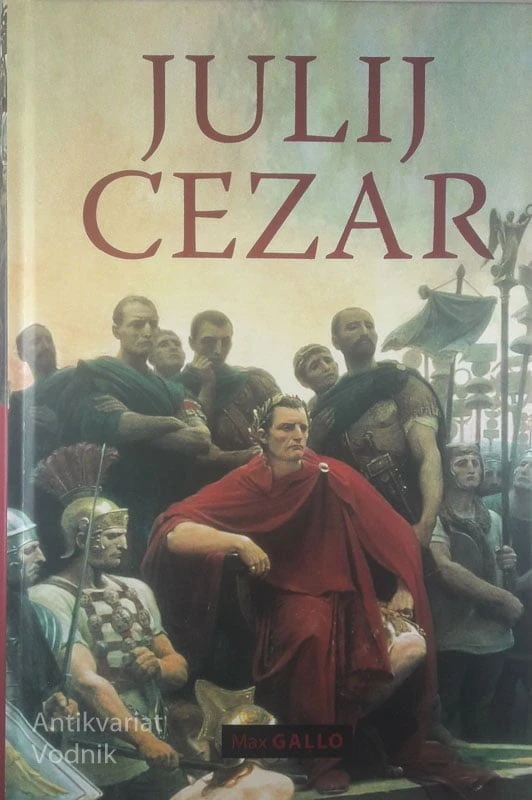 JULIJ CEZAR, Max Gallo