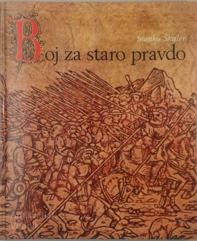 BOJ ZA STARO PRAVDO Stanko Škaler
