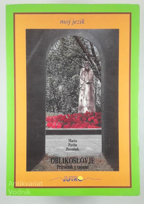 OBLIKOSLOVJE, Marta Pavlin Povodnik