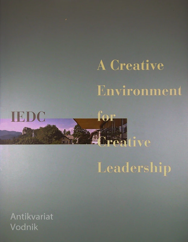 A CREATIVE ENVIRONMENT FOR CREATIVE LEADERSHIP