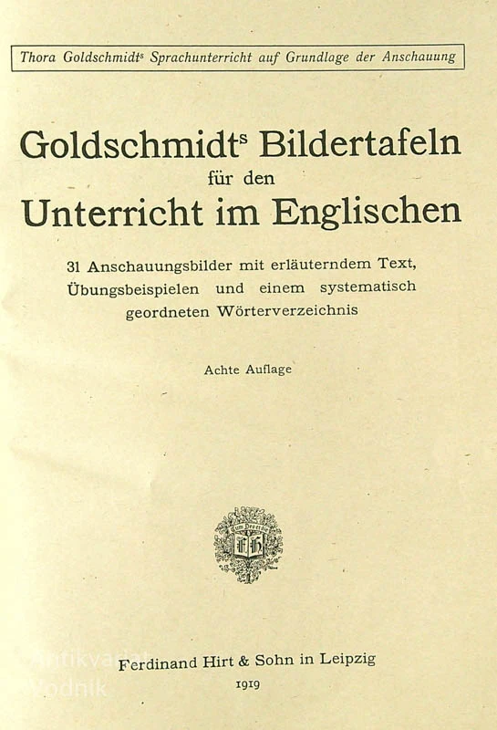 BILDERTAFELN FÜR DEN UNTERRICHT IM ENGLISCHEN, Thora Goldschmidt