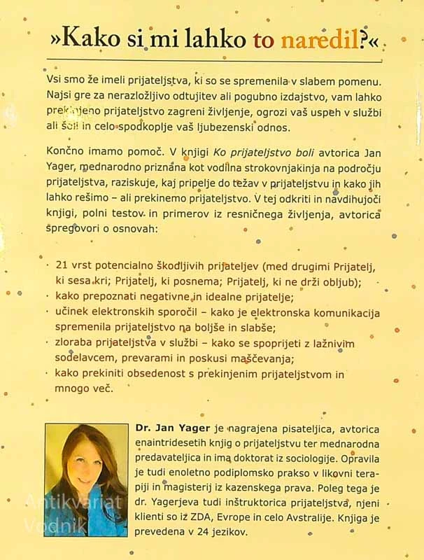 KO PRIJATELJSTVO BOLI, Dr. Jan Yager