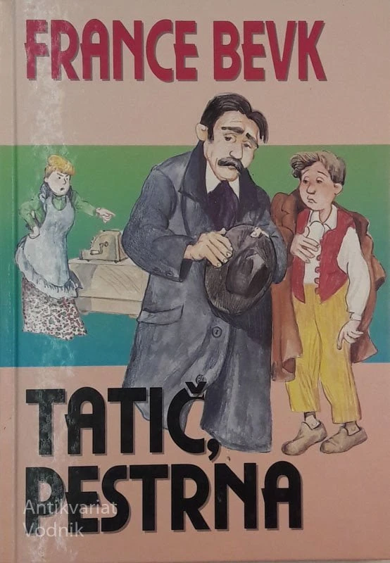 France Bevk, TATIČ, PESTRNA