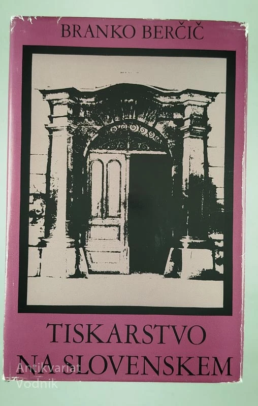 TISKARSTVO NA SLOVENSKEM, Branko Berčič