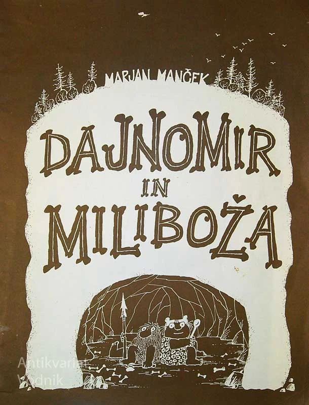 DAJNOMIR IN MILIBOŽA, Marjan Manček