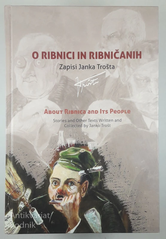 O RIBNICI IN RIBNIČANIH, zapisi Janka Trošta